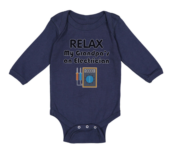 Long Sleeve Bodysuit Baby Relax My Grandpa's An Electrician Grandpa Grandfather