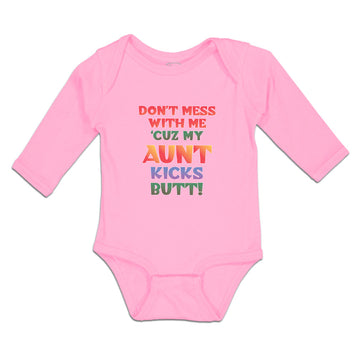 Long Sleeve Bodysuit Baby Don'T Mess with Me 'Cuz My Aunt Kicks Butt! Cotton