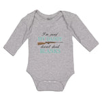 Long Sleeve Bodysuit Baby I'M Proof My Daddy Doesn'T Shoot Blanks Cotton