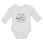 Long Sleeve Bodysuit Baby I'M Proof My Daddy Doesn'T Shoot Blanks Cotton