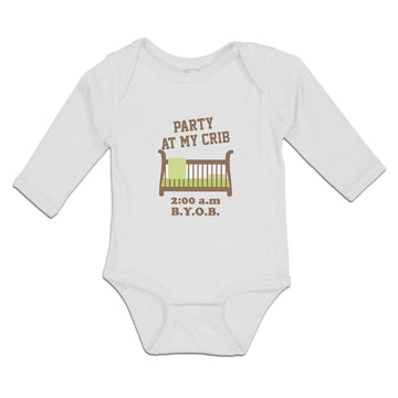 Long Sleeve Bodysuit Baby Party at My Crib 2.00 A.M B.Y.O.B Boy & Girl Clothes