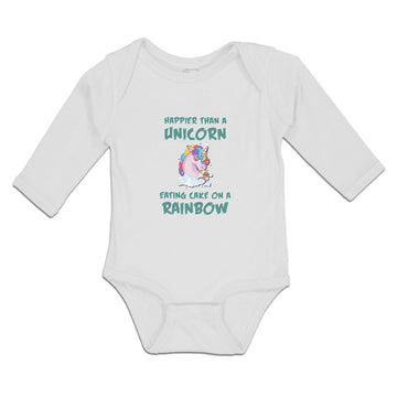Long Sleeve Bodysuit Baby Happeir than A Unicorn Eating Cake on A Rainbow Cotton