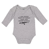 Long Sleeve Bodysuit Baby I Am Proof That My Daddy Does Not Shoot Blanks Cotton - Cute Rascals