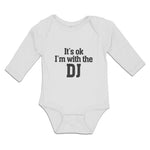 It's Ok I'M with The Dj