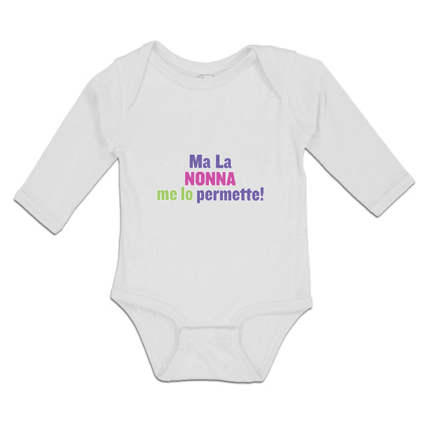 Long Sleeve Bodysuit Baby Ma La Nonna Me Lo Permette! Boy & Girl Clothes Cotton