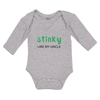 Long Sleeve Bodysuit Baby Stinky like My Uncle Boy & Girl Clothes Cotton