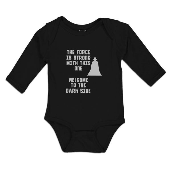 Long Sleeve Bodysuit Baby Force Strong with This 1 Welcome Dark Side Cotton - Cute Rascals