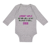 Long Sleeve Bodysuit Baby Sorry Boys Dad Says Allowed Date Father's Cotton