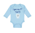 Long Sleeve Bodysuit Baby I Got My First Tooth Funny Humor Style B Cotton
