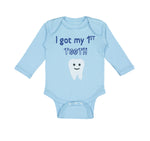 Long Sleeve Bodysuit Baby I Got My First Tooth Funny Humor Style B Cotton