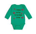 Long Sleeve Bodysuit Baby I Need Some Grandpa Time Grandfather Cotton