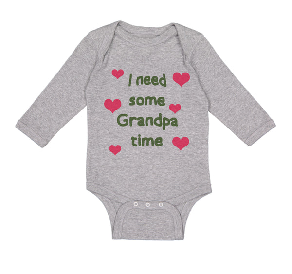 Long Sleeve Bodysuit Baby I Need Some Grandpa Time Grandfather Cotton