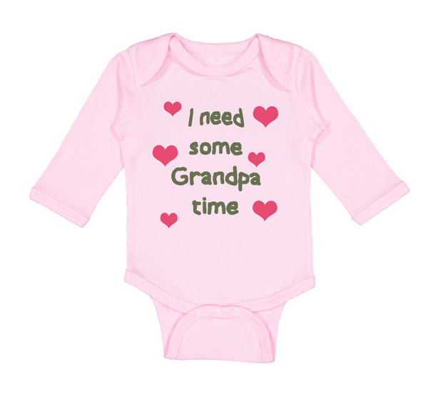 Long Sleeve Bodysuit Baby I Need Some Grandpa Time Grandfather Cotton