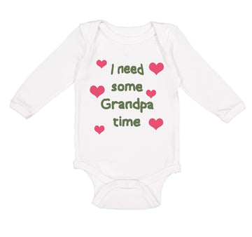 Long Sleeve Bodysuit Baby I Need Some Grandpa Time Grandfather Cotton