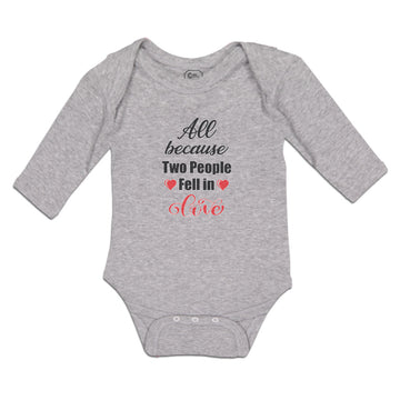 Long Sleeve Bodysuit Baby All Because 2 People Fell in Love Boy & Girl Clothes