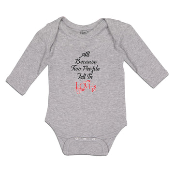 Long Sleeve Bodysuit Baby All Because 2 People Fell in Love Boy & Girl Clothes