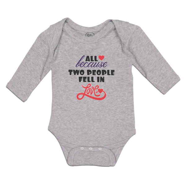 Long Sleeve Bodysuit Baby All Because 2 People Fell in Love Boy & Girl Clothes - Cute Rascals