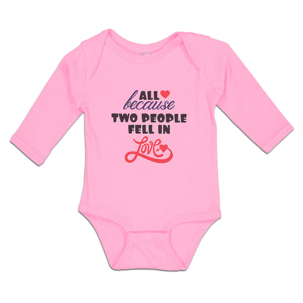 Long Sleeve Bodysuit Baby All Because 2 People Fell in Love Boy & Girl Clothes - Cute Rascals