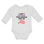 Long Sleeve Bodysuit Baby All Because 2 People Fell in Love Boy & Girl Clothes - Cute Rascals