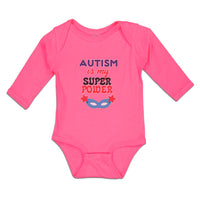 Long Sleeve Bodysuit Baby Autism Is My Super Power Boy & Girl Clothes Cotton - Cute Rascals
