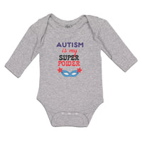 Long Sleeve Bodysuit Baby Autism Is My Super Power Boy & Girl Clothes Cotton - Cute Rascals