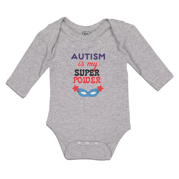 Long Sleeve Bodysuit Baby Autism Is My Super Power Boy & Girl Clothes Cotton - Cute Rascals