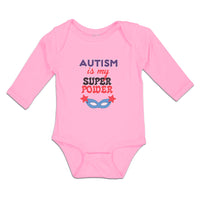 Long Sleeve Bodysuit Baby Autism Is My Super Power Boy & Girl Clothes Cotton - Cute Rascals