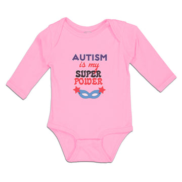 Long Sleeve Bodysuit Baby Autism Is My Super Power Boy & Girl Clothes Cotton