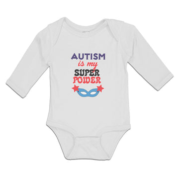 Long Sleeve Bodysuit Baby Autism Is My Super Power Boy & Girl Clothes Cotton