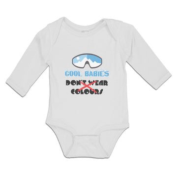 Long Sleeve Bodysuit Baby Cool Babies Don'T Wear Colours Boy & Girl Clothes