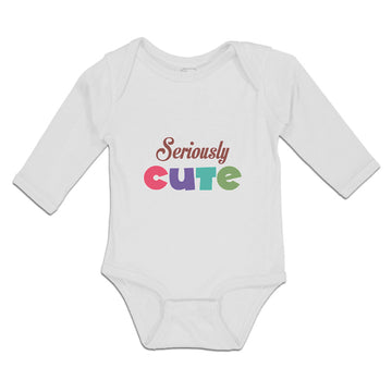 Long Sleeve Bodysuit Baby Seriously Cute Boy & Girl Clothes Cotton