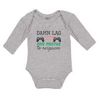 Long Sleeve Bodysuit Baby Damn Lag Took Me 9 Month to Respawn Boy & Girl Clothes - Cute Rascals