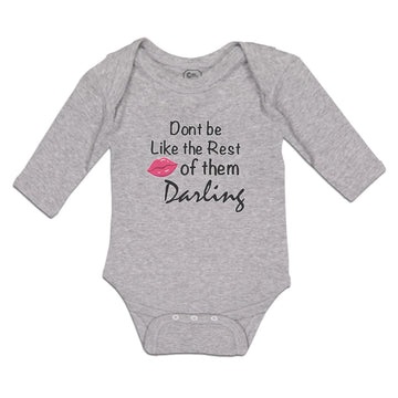 Long Sleeve Bodysuit Baby Don'T Be like The Rest of Them Darling Cotton