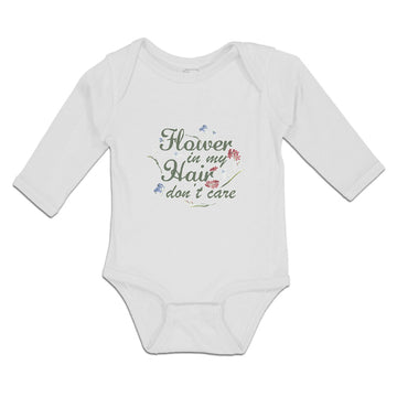 Long Sleeve Bodysuit Baby Flower in My Hair Don'T Care Boy & Girl Clothes Cotton