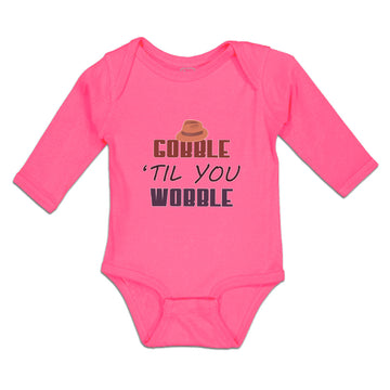 Long Sleeve Bodysuit Baby Gobble 'til You Wobble Boy & Girl Clothes Cotton