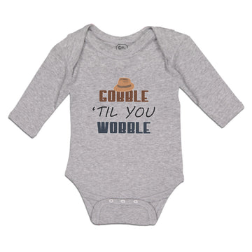 Long Sleeve Bodysuit Baby Gobble 'til You Wobble Boy & Girl Clothes Cotton
