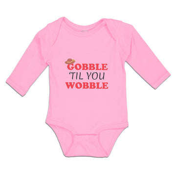 Long Sleeve Bodysuit Baby Gobble 'til You Wobble Boy & Girl Clothes Cotton