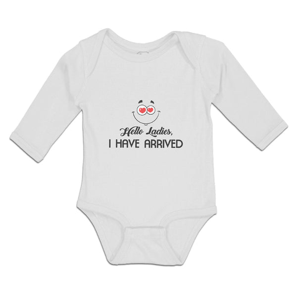 Long Sleeve Bodysuit Baby Hello Ladies I Have Arrived Boy & Girl Clothes Cotton - Cute Rascals