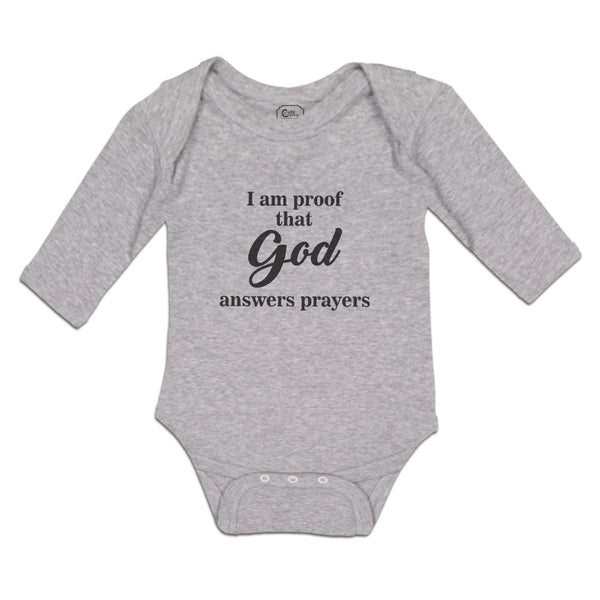 Long Sleeve Bodysuit Baby I Am Proof That God Answers Prayers Boy & Girl Clothes - Cute Rascals