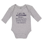 Long Sleeve Bodysuit Baby My Attitude from Pretty Women Am Related Cotton