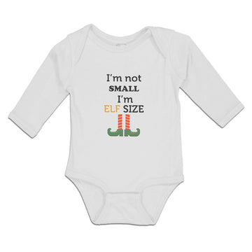 Long Sleeve Bodysuit Baby I'M Not Small I'M Elf Size Boy & Girl Clothes Cotton