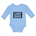 Long Sleeve Bodysuit Baby Lazy Days Boy & Girl Clothes Cotton