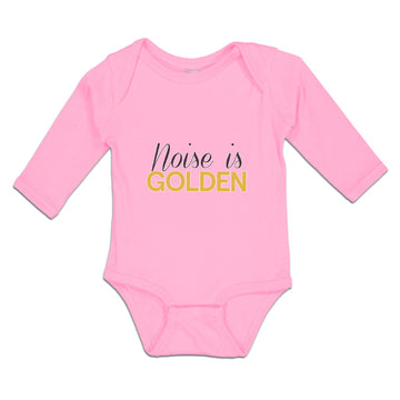 Long Sleeve Bodysuit Baby Noise Is Golden Boy & Girl Clothes Cotton