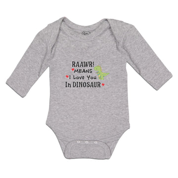 Long Sleeve Bodysuit Baby Raawr! Mean I Love You in Dinosaur Boy & Girl Clothes