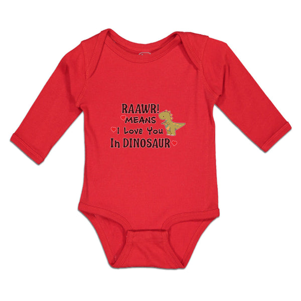 Long Sleeve Bodysuit Baby Raawr! Mean I Love You in Dinosaur Boy & Girl Clothes