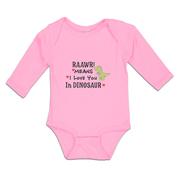 Raawr! Mean I Love You in Dinosaur