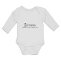 Long Sleeve Bodysuit Baby Lytherin Cause I Can'T Walk Yet Boy & Girl Clothes