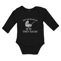 Long Sleeve Bodysuit Baby They See Me Rollin They Hatin Boy & Girl Clothes