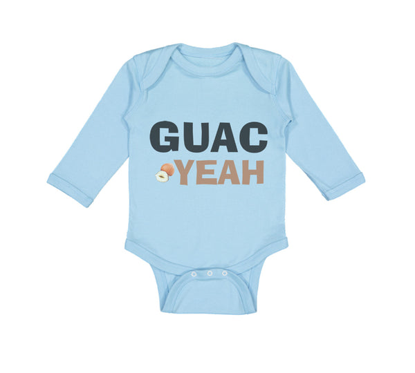 Long Sleeve Bodysuit Baby Avocado Guag Yeah! Guacamole Boy & Girl Clothes Cotton - Cute Rascals