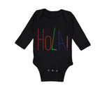 Long Sleeve Bodysuit Baby Hola! Hello Hispanic Spanish Boy & Girl Clothes Cotton - Cute Rascals